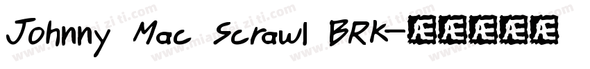 Johnny Mac Scrawl BRK字体转换